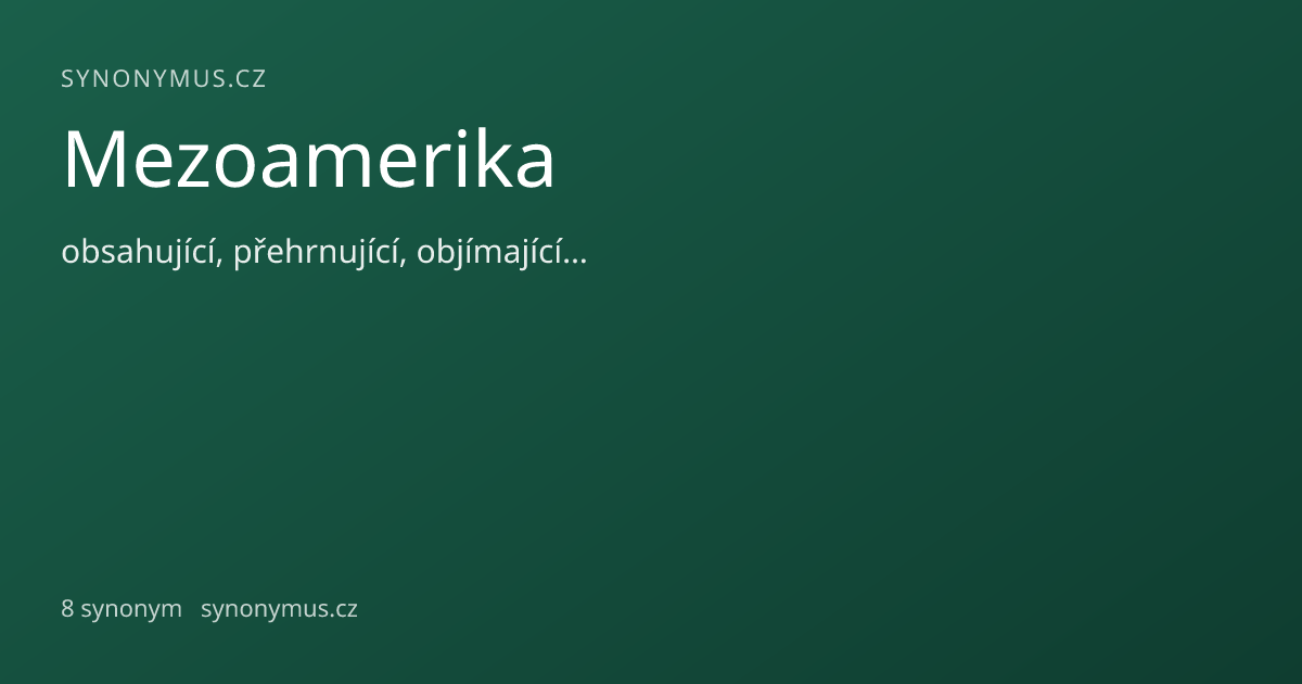 Náhled odkazu: Mezoamerika