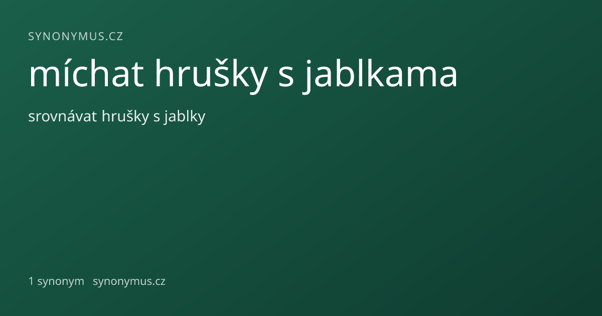 Náhled odkazu: míchat hrušky s jablkama