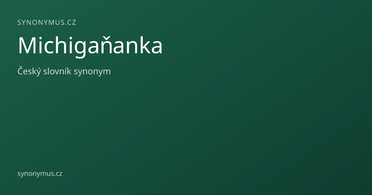Náhled odkazu: Michigaňanka