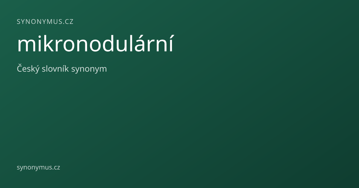 Náhled odkazu: mikronodulární