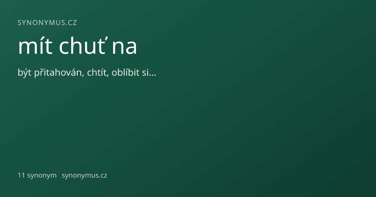 Náhled odkazu: mít chuť na