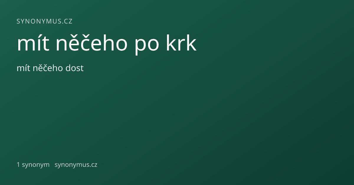 Náhled odkazu: mít něčeho po krk