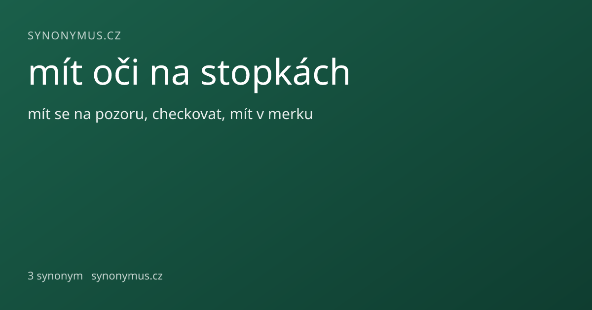 Náhled odkazu: mít oči na stopkách