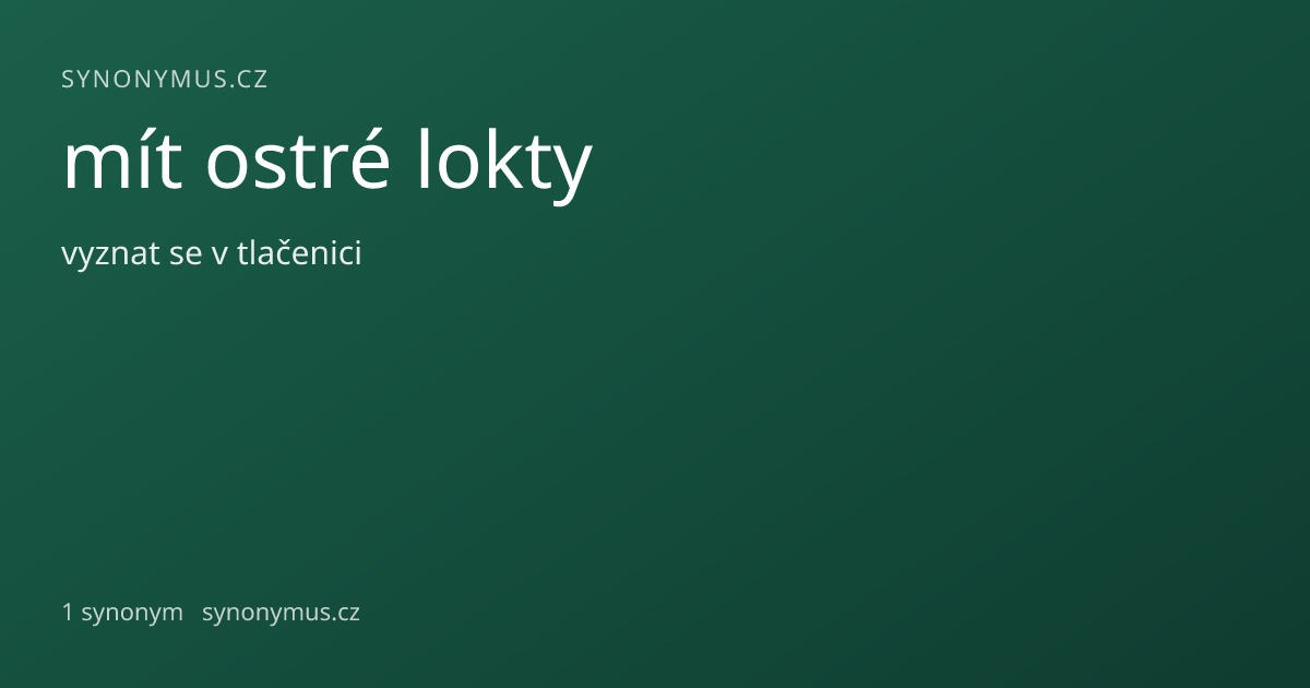 Náhled odkazu: mít ostré lokty