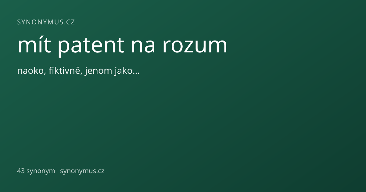 Náhled odkazu: mít patent na rozum