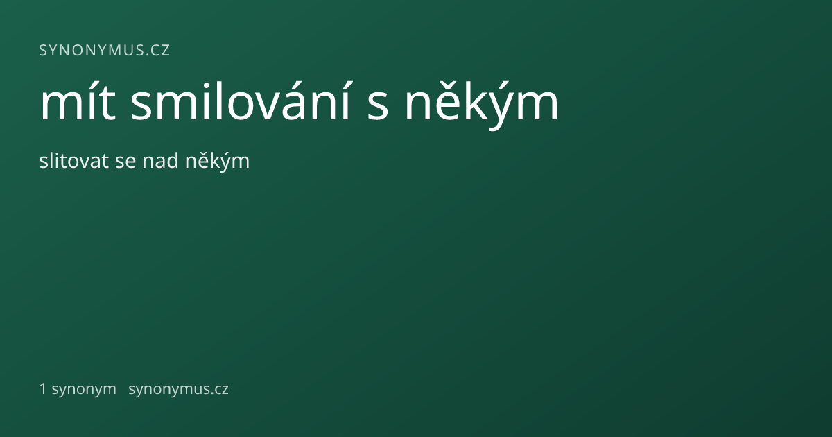 Náhled odkazu: mít smilování s někým