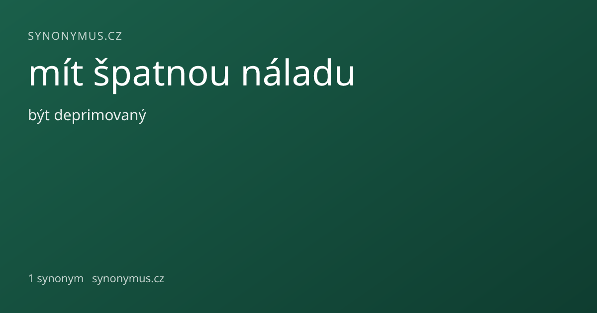 Náhled odkazu: mít špatnou náladu
