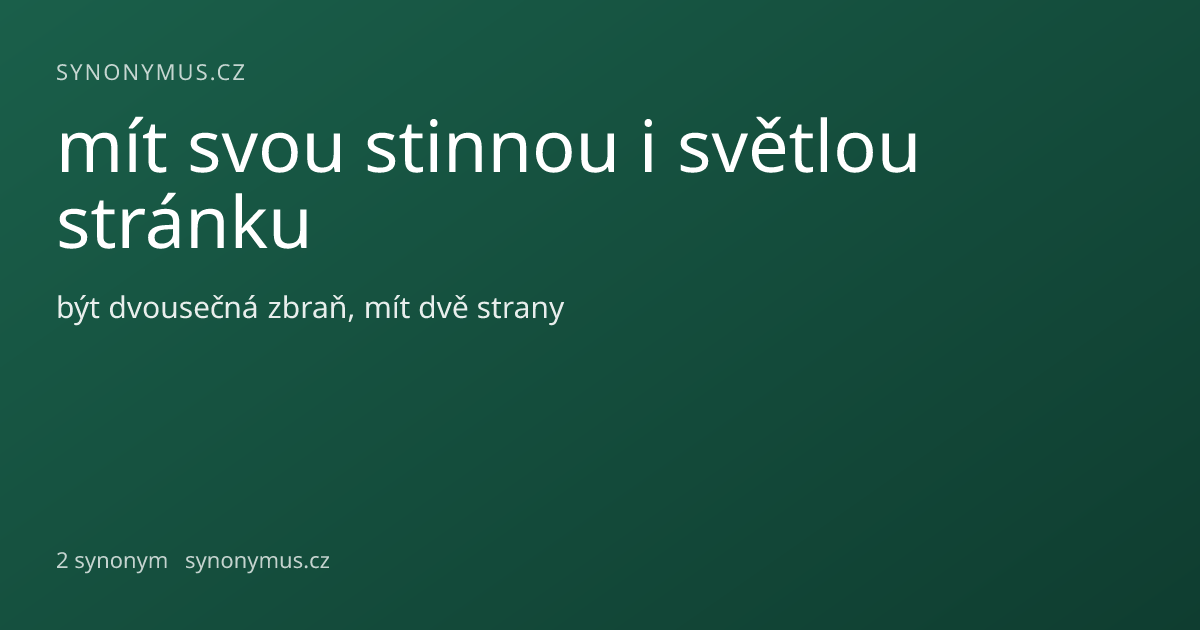 Náhled odkazu: mít svou stinnou i světlou stránku