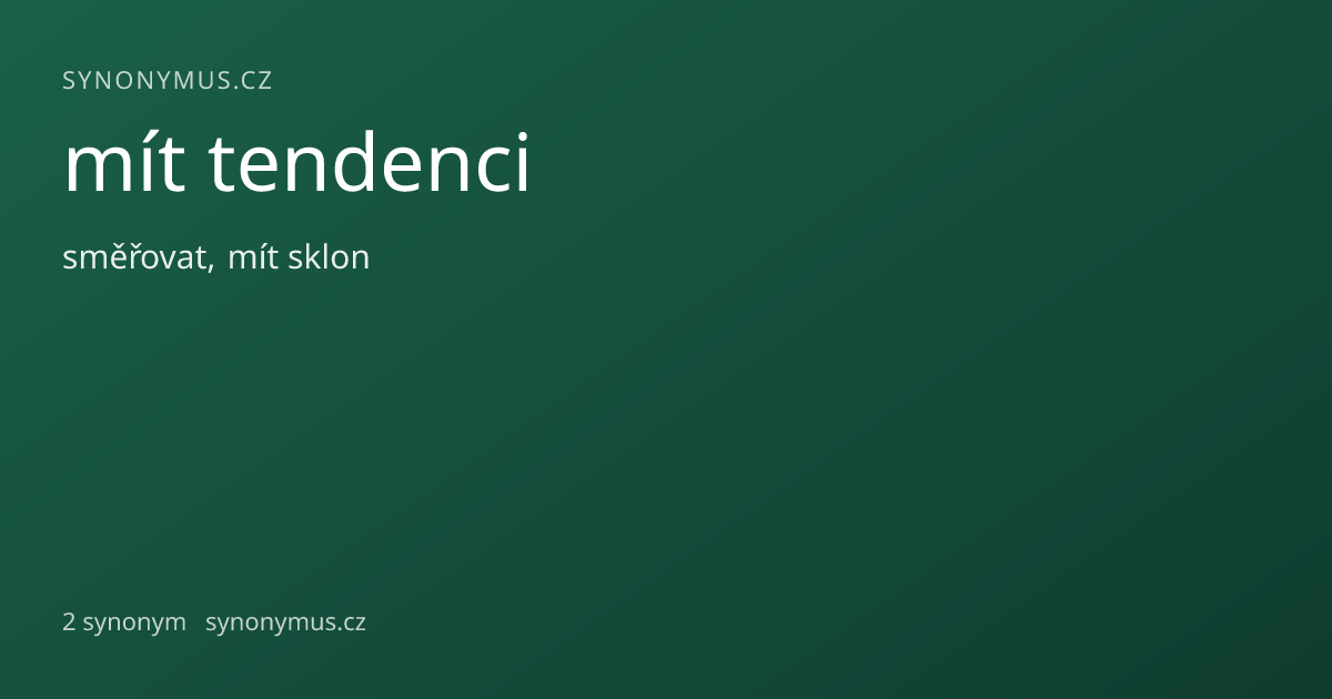 Náhled odkazu: mít tendenci