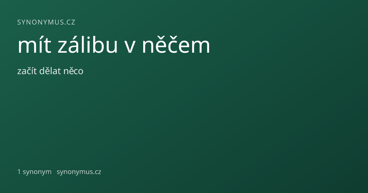 Náhled odkazu: mít zálibu v něčem