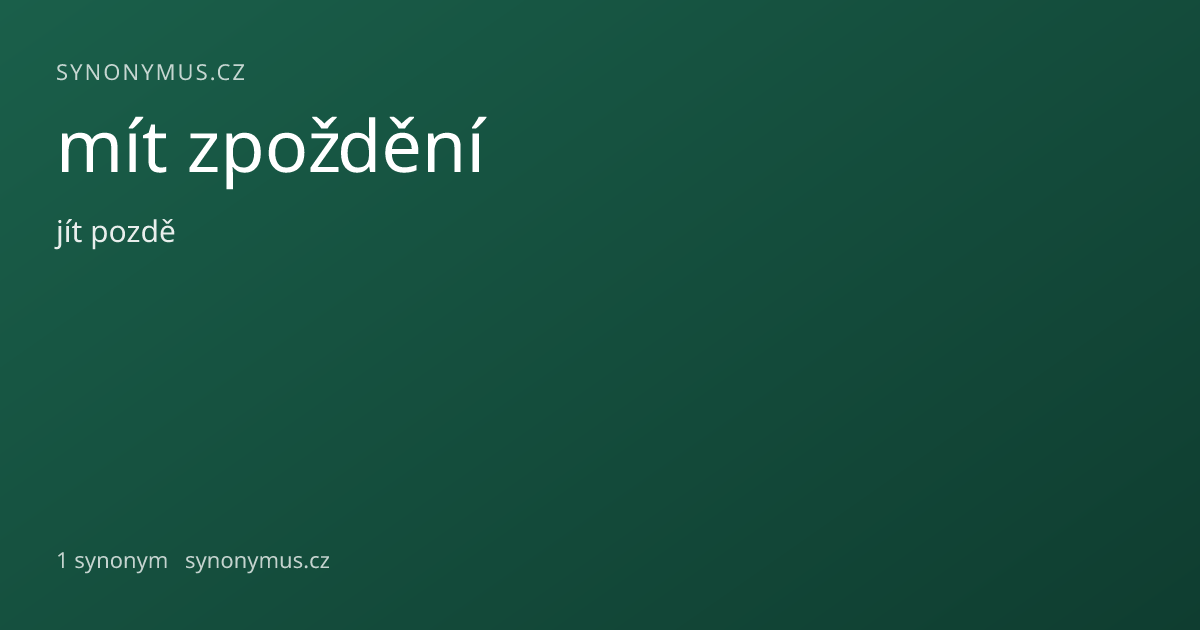 Náhled odkazu: mít zpoždění