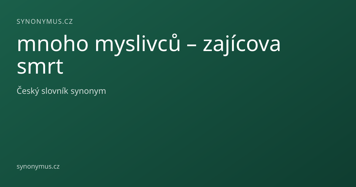 Náhled odkazu: mnoho myslivců – zajícova smrt