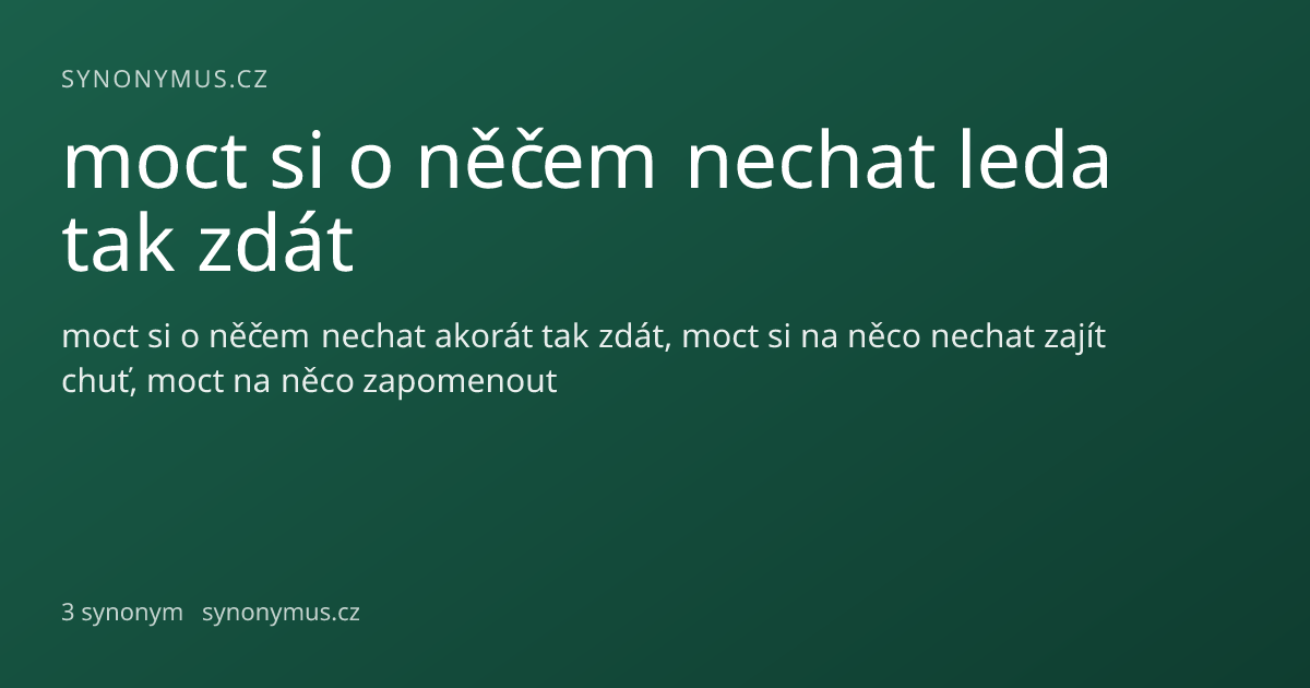 Náhled odkazu: moct si o něčem nechat leda tak zdát