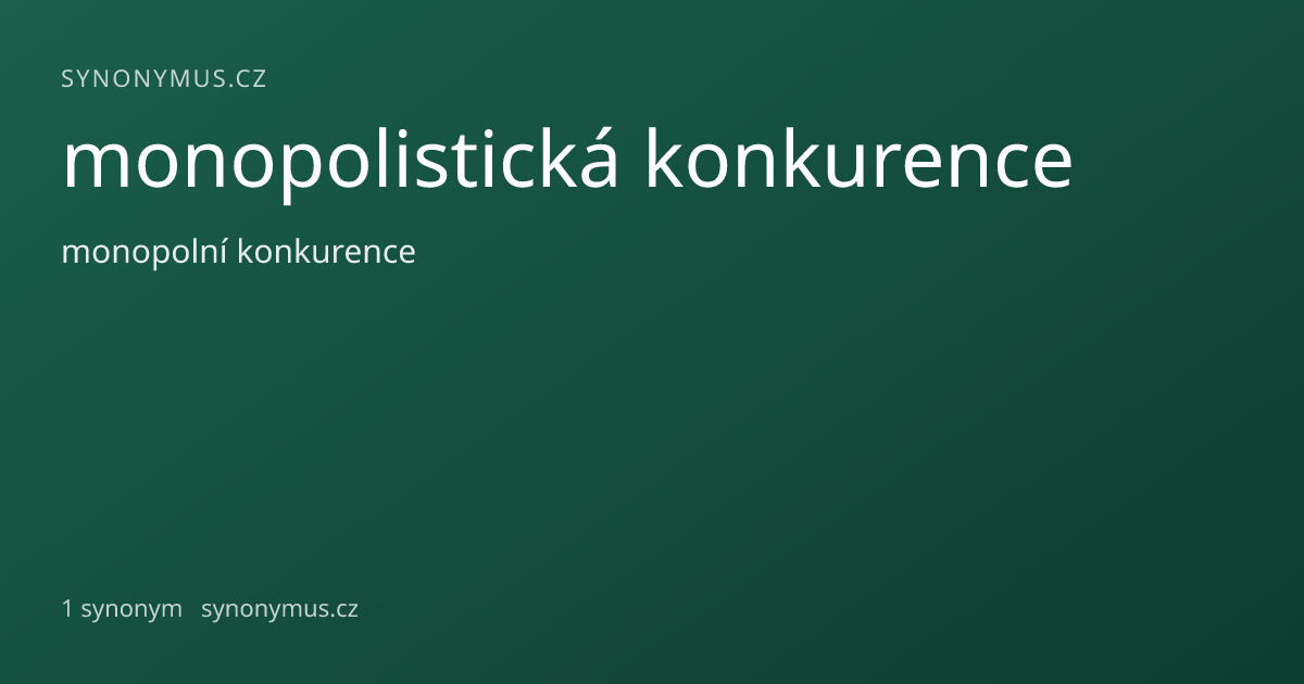Náhled odkazu: monopolistická konkurence