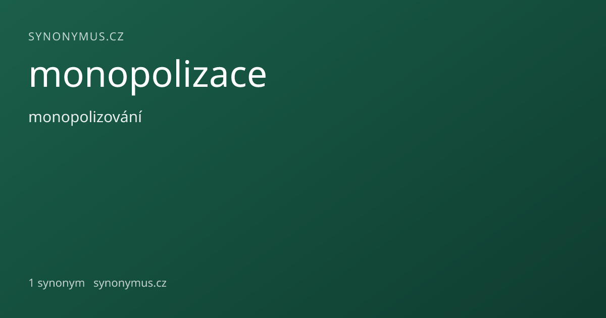 Náhled odkazu: monopolizace