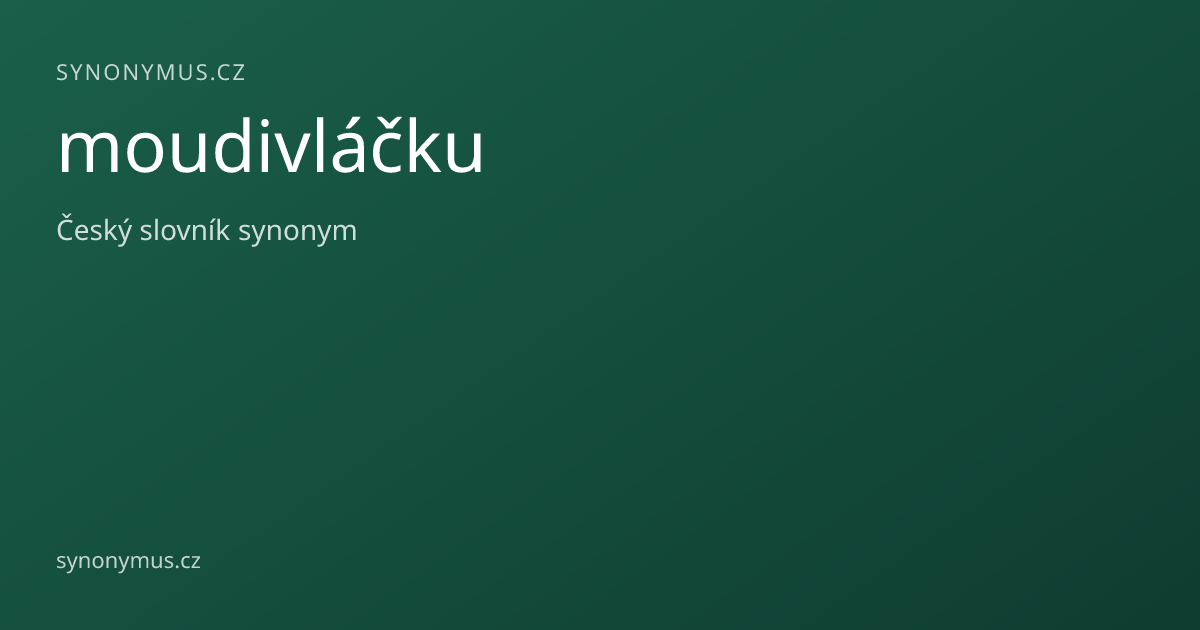 Náhled odkazu: moudivláčku