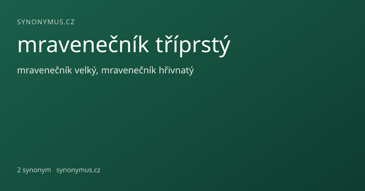 Náhled odkazu: mravenečník tříprstý