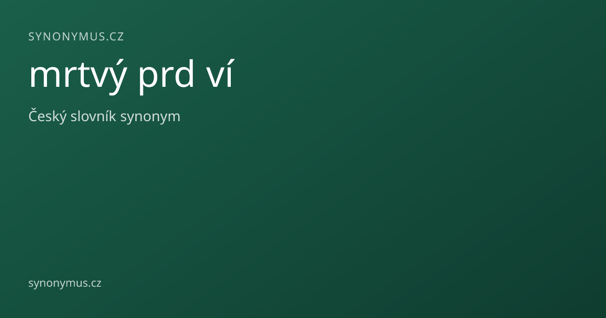 Náhled odkazu: mrtvý prd ví