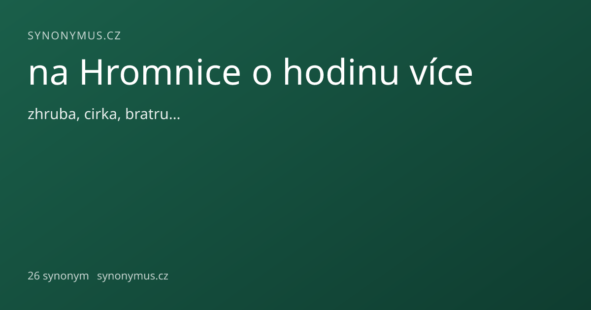 Náhled odkazu: na Hromnice o hodinu více
