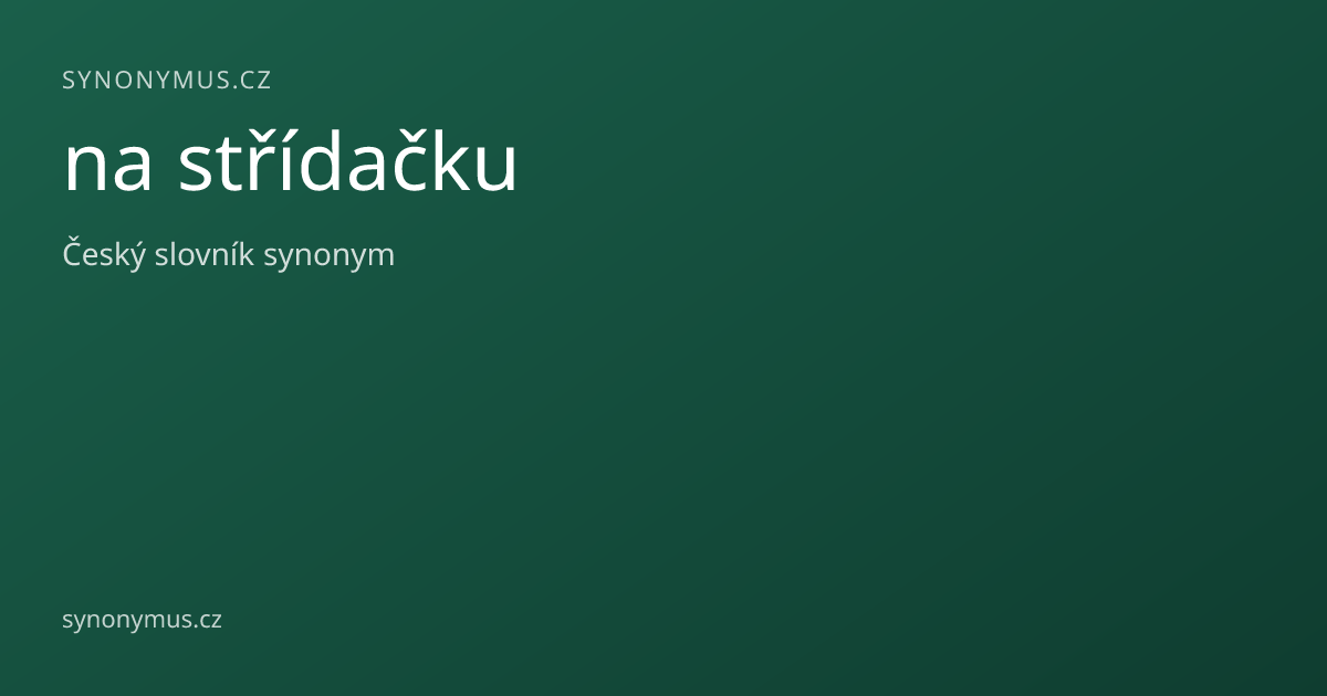 Náhled odkazu: na střídačku