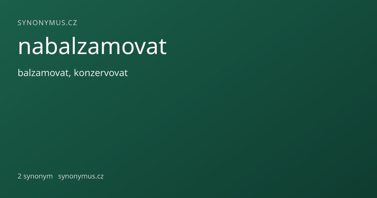 Náhled odkazu: nabalzamovat