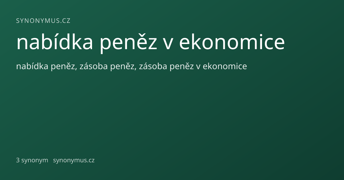 Náhled odkazu: nabídka peněz v ekonomice