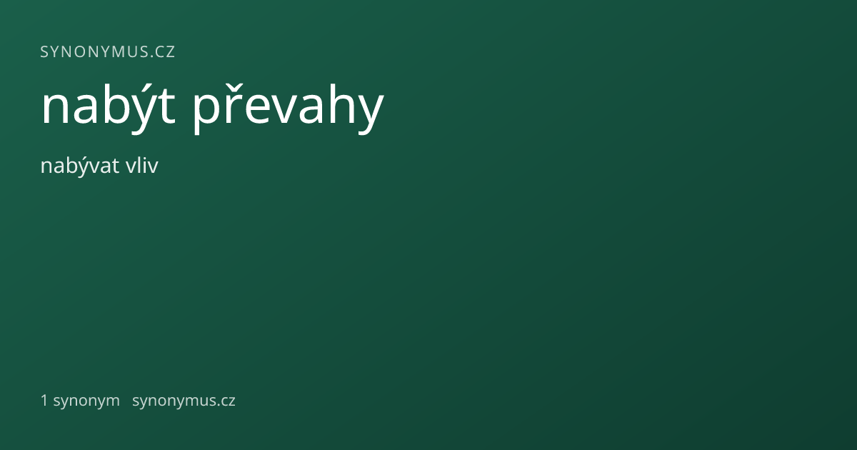 Náhled odkazu: nabýt převahy