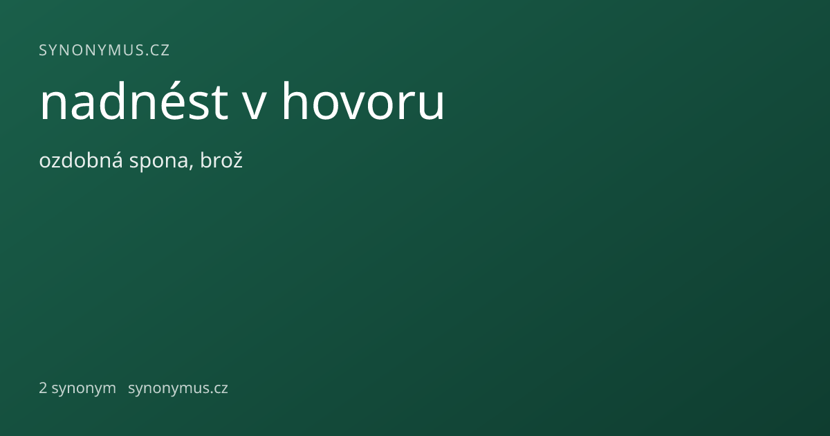 Náhled odkazu: nadnést v hovoru