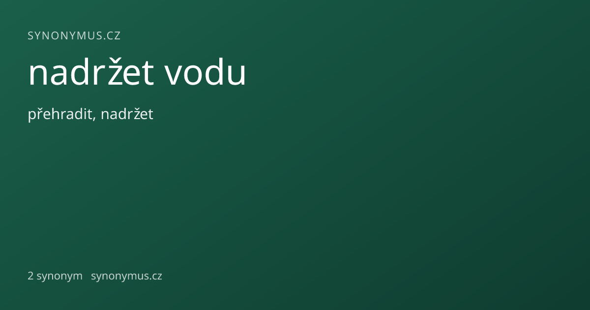 Náhled odkazu: nadržet vodu