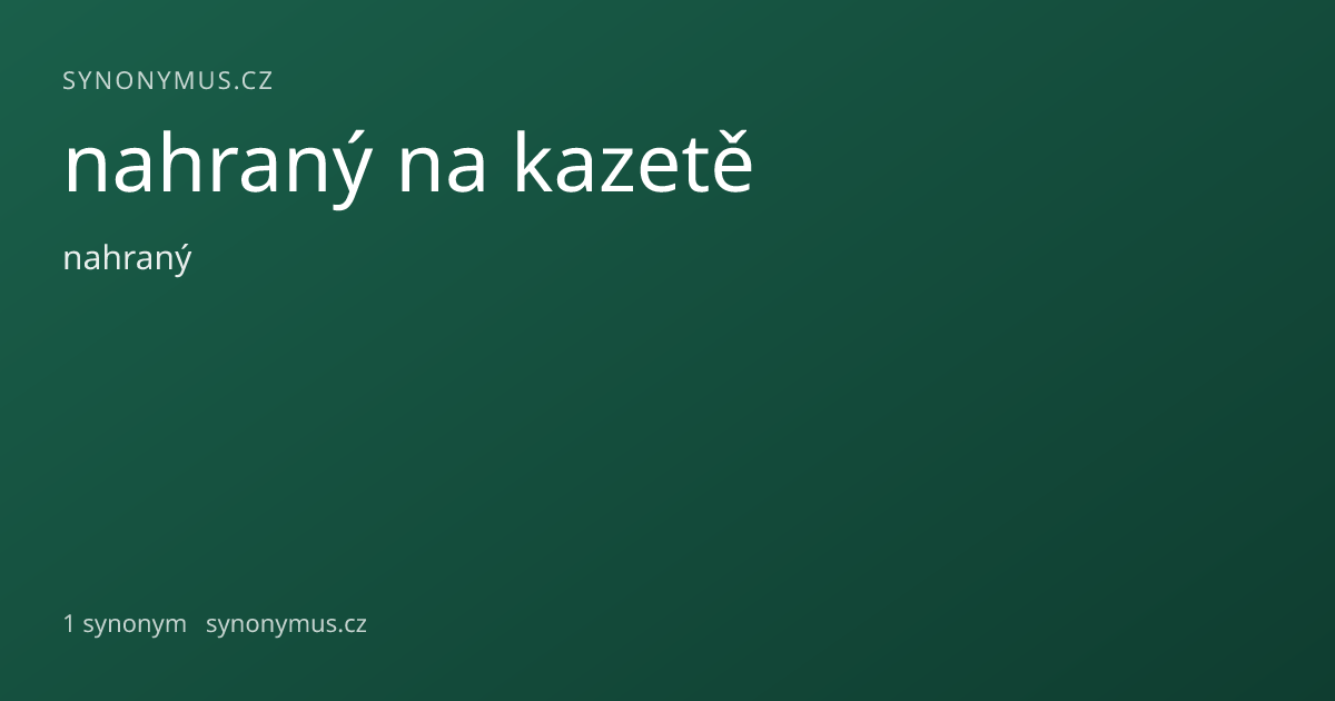 Náhled odkazu: nahraný na kazetě