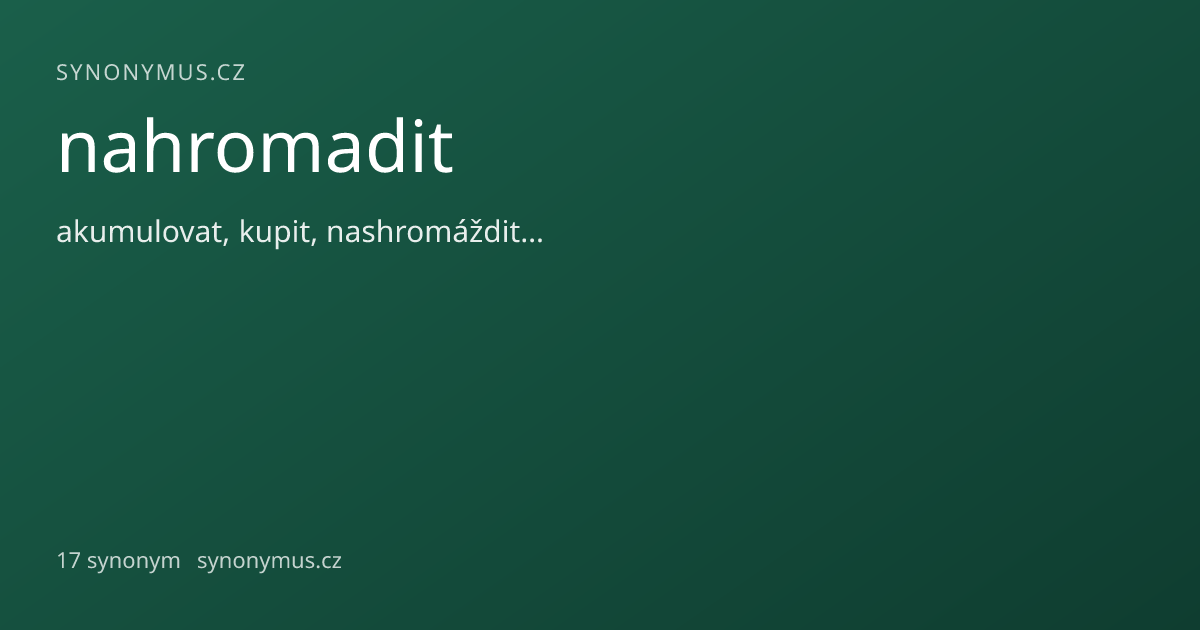 Náhled odkazu: nahromadit