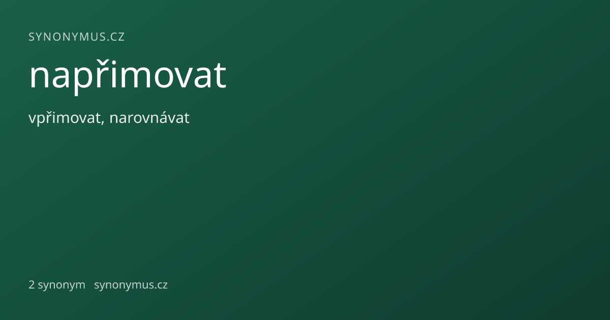Náhled odkazu: napřimovat