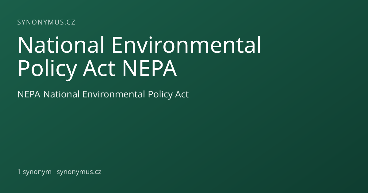 Náhled odkazu: National Environmental Policy Act NEPA