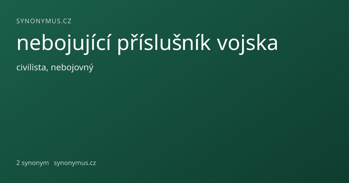Náhled odkazu: nebojující příslušník vojska