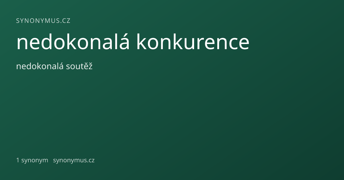 Náhled odkazu: nedokonalá konkurence