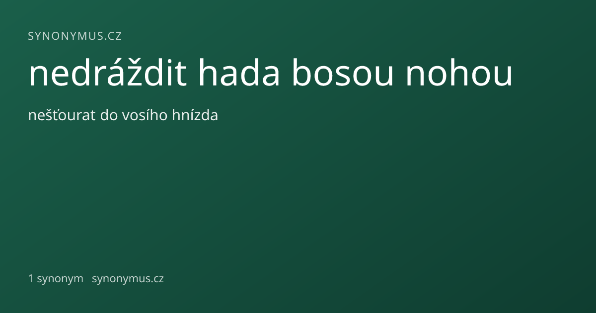 Náhled odkazu: nedráždit hada bosou nohou