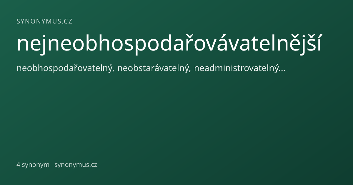 Náhled odkazu: nejneobhospodařovávatelnější