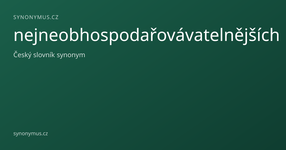 Náhled odkazu: nejneobhospodařovávatelnějších