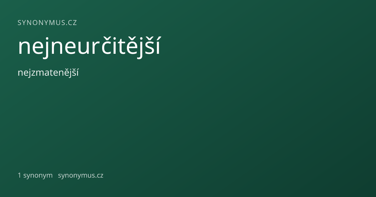 Náhled odkazu: nejneurčitější