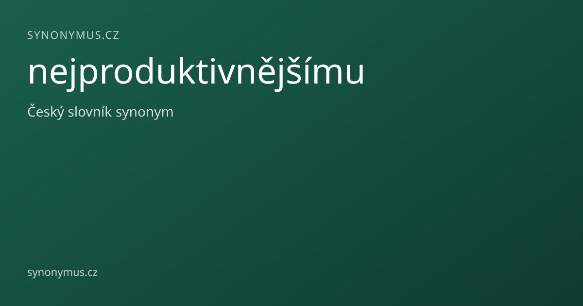 Náhled odkazu: nejproduktivnějšímu