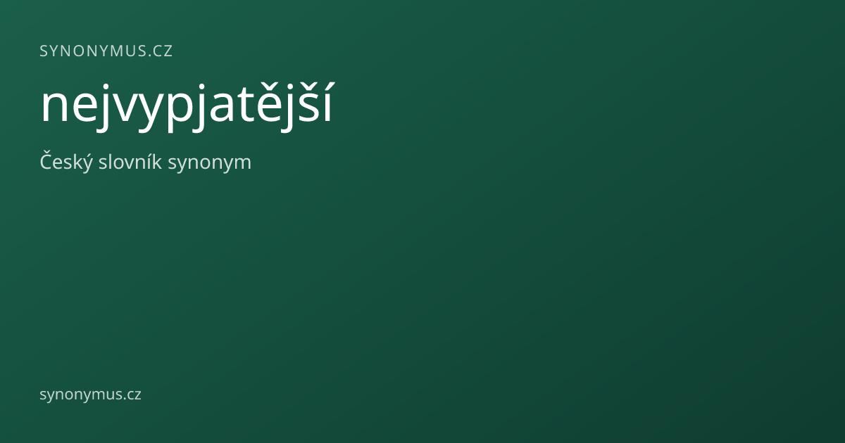 Náhled odkazu: nejvypjatější