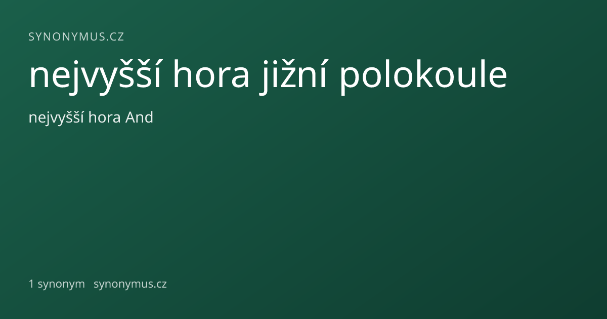 Náhled odkazu: nejvyšší hora jižní polokoule