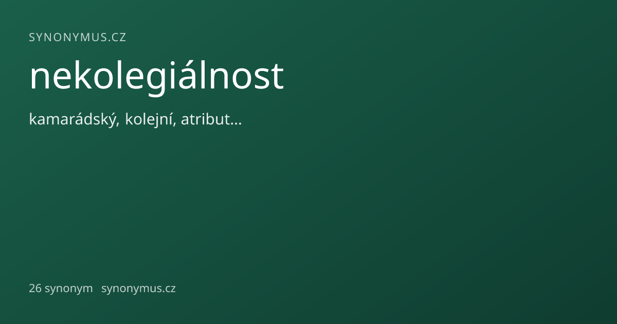 Náhled odkazu: nekolegiálnost
