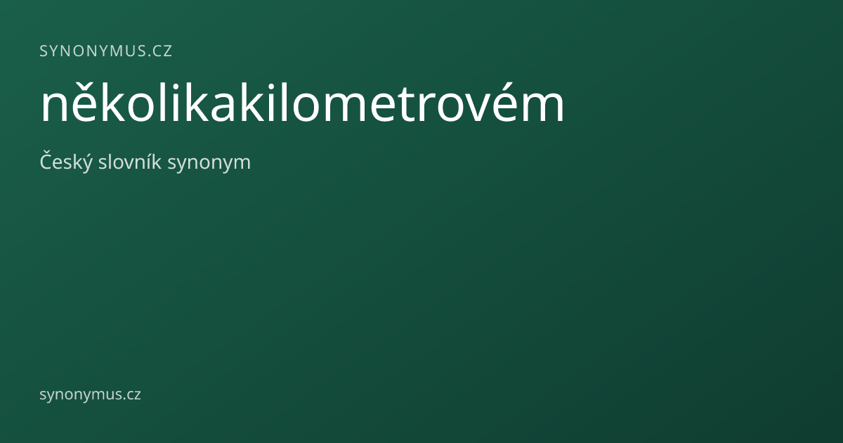 Náhled odkazu: několikakilometrovém