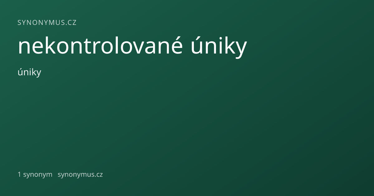 Náhled odkazu: nekontrolované úniky