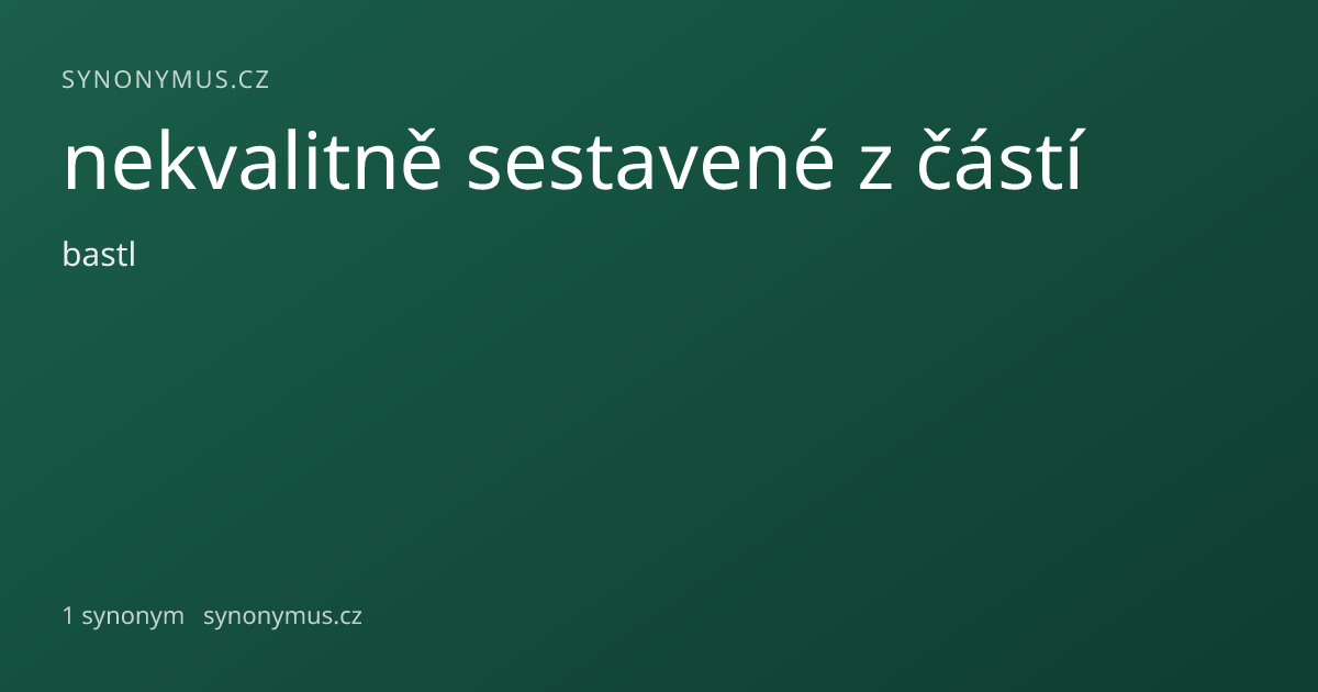 Náhled odkazu: nekvalitně sestavené z částí