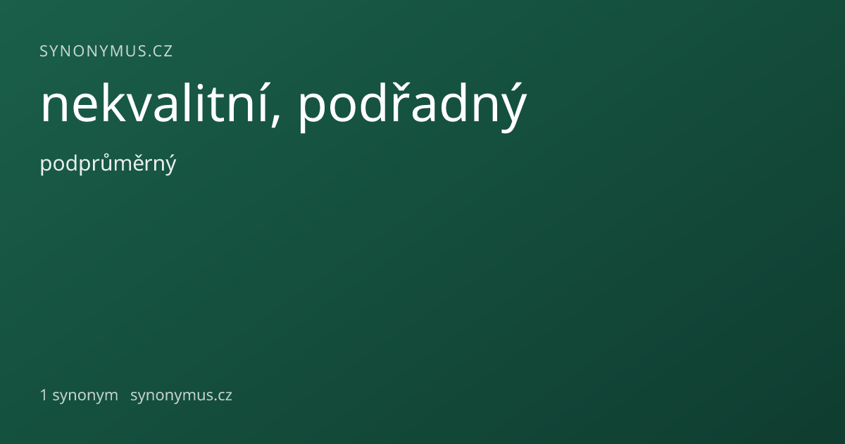 Náhled odkazu: nekvalitní, podřadný