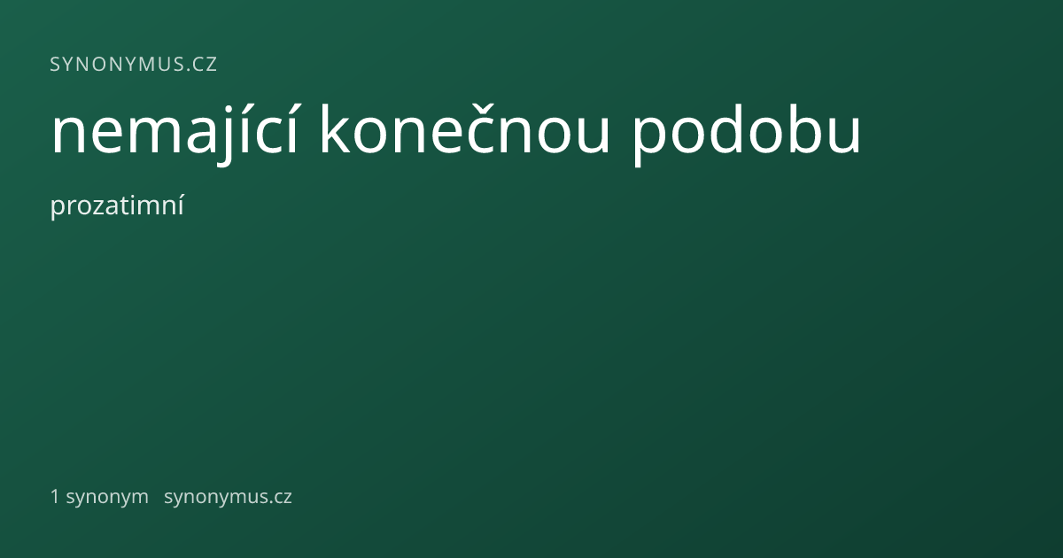 Náhled odkazu: nemající konečnou podobu