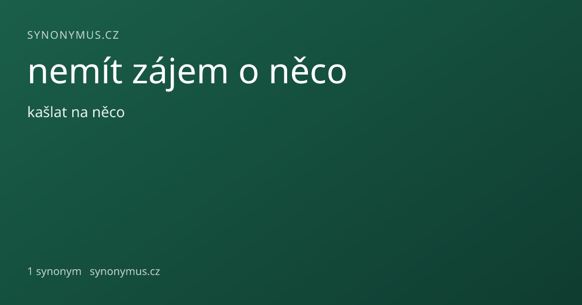 Náhled odkazu: nemít zájem o něco