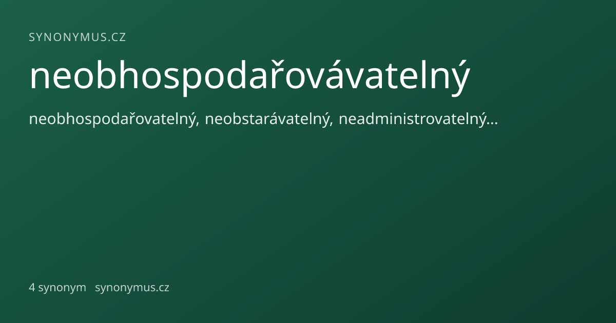 Náhled odkazu: neobhospodařovávatelný